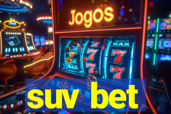 suv bet